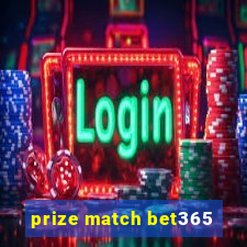 prize match bet365